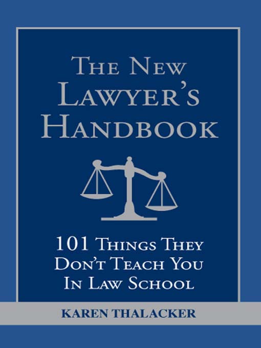 Title details for The New Lawyer's Handbook by Karen Thalacker - Wait list